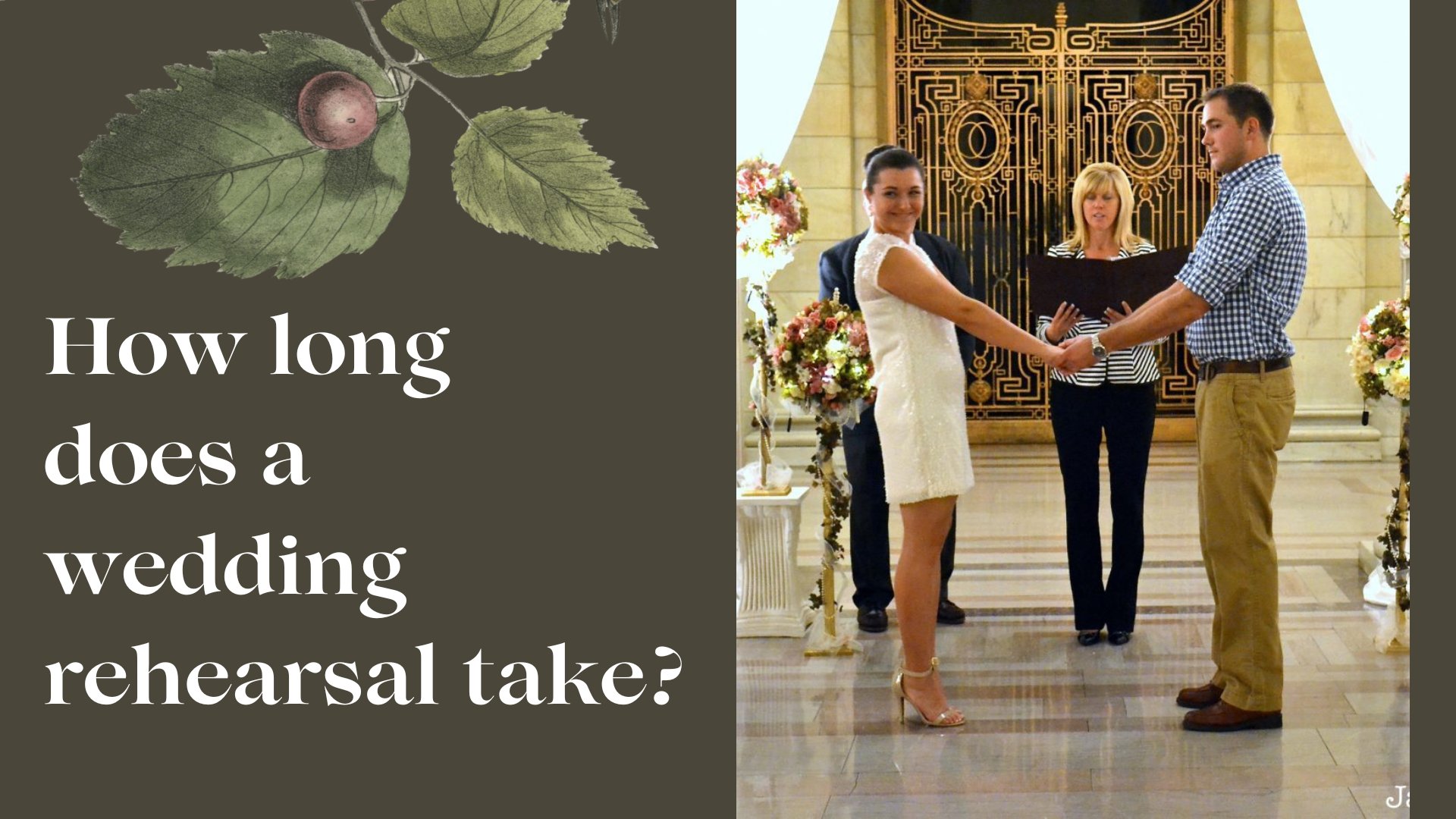 How long does a wedding rehearsal take