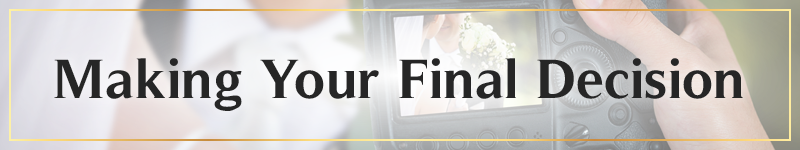 Making Your Final Decision
